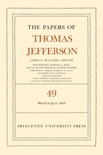 The Papers of Thomas Jefferson Volume 49