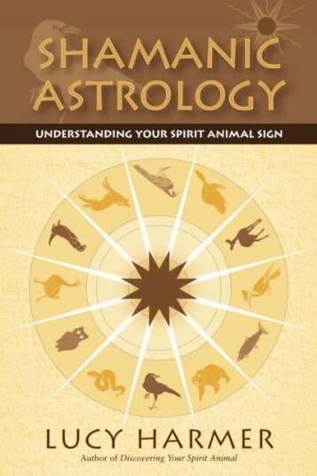 Shamanic Astrology Av Lucy Harmer