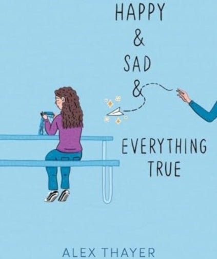 Happy & Sad & Everything True