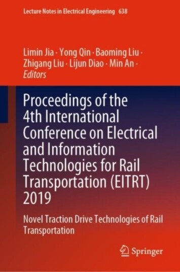 Proceedings of the 4th International Conference on Electrical and Information Technologies for Rail Transportation EITRT 2019
