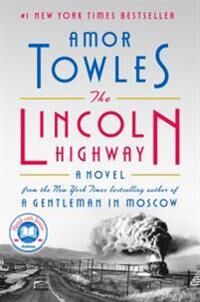 Towles Amor The Lincoln Highway Towles Amor The Lincoln Highway