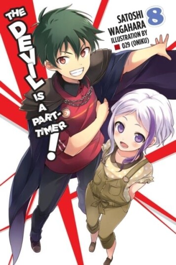 The Devil Is a Part-Timer!, Vol. 8 (light novel) The Devil Is a Part-Timer!, Vol. 8 (light novel)