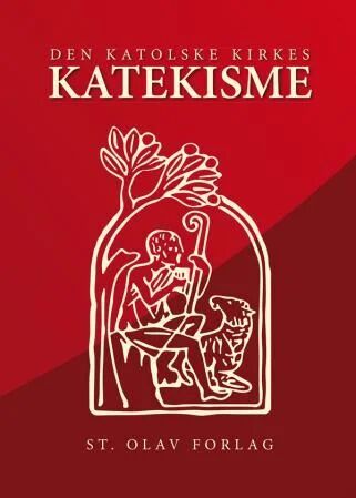 Den Katolske Kirkes Katekisme Den Katolske Kirkes Katekisme