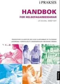 Handbok For Helsefagarbeidarar Av Liv Guldal, Anne Tveit