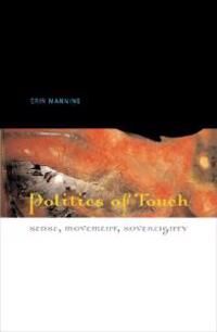 Politics Of Touch Av Erin Manning Politics Of Touch Av Erin Manning