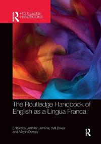 The Routledge Handbook Of English As A Lingua Franca