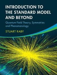 Raby Stuart Introduction to the Standard Model and Beyond