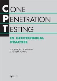 Cone Penetration Testing In Geotechnical Practice Av T. Lunne, J.J.M. Powell, P.K. Robertson
