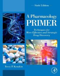 A Pharmacology Primer Av Terry P. (Professor Pharmacology University Of North Carolina Usa) Kenakin