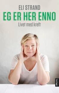 Eg Er Her Enno Av Eli Strand