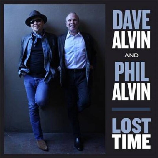 Dave Alvin And Phil Alvin Lost Time Vinyl
