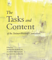 Avison Kevin The Tasks and Content of the Steiner-Waldorf Curriculum