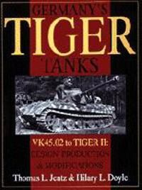 Germany'S Tiger Tanks Av Thomas L. Jentz
