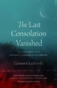 The Last Consolation Vanished Av Zalmen Gradowski