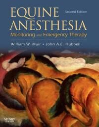 Equine Anesthesia Av William W. Dvm Msc Phd Dacva Dacvecc (Regional Director American Academy Of Pain Management Veterinary Clinical Pharmacology Cons