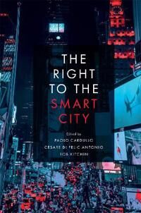 The Right To The Smart City The Right To The Smart City