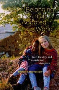 Yngvesson Barbara Belonging in an Adopted World