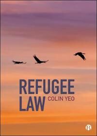 Refugee Law Av Colin (Garden Court Chambers And Free Movement) Yeo Refugee Law Av Colin (Garden Court Chambers And Free Movement) Yeo