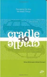 Cradle To Cradle Av William Mcdonough Cradle To Cradle Av William Mcdonough