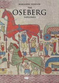 The Oseberg Tapestries Av Marianne Vedeler