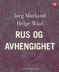 Mørland Jørg Rus og avhengighet