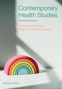 Contemporary Health Studies Av Louise (Leeds Metropolitan University) Warwick-Booth, Ruth (Leeds Metropolitan University) Cross, Diane (Leeds Metropol