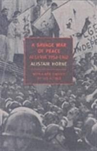 Horne Alistair A Savage War Of Peace