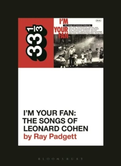 Various Artists' I'M Your Fan: The Songs Of Leonard Cohen Av Ray (Freelance Writer Usa) Padgett