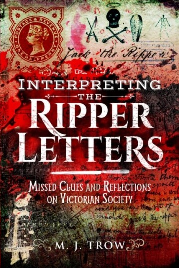 Interpreting the Ripper Letters  Missed Clues and Reflections on Victorian Society