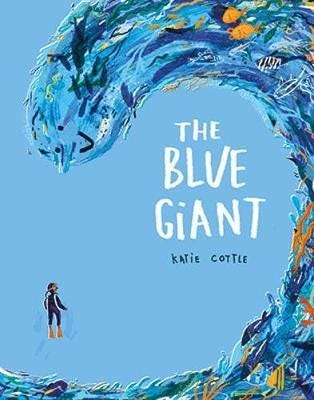 The Blue Giant Av Katie Cottle