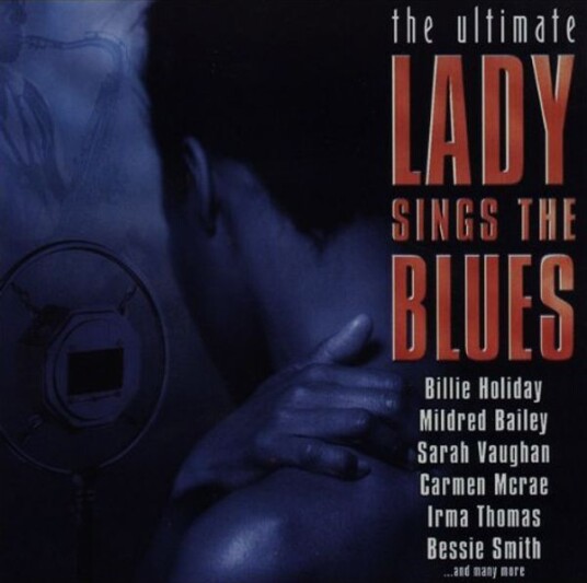 The Ultimate Lady Sings The Blues CD