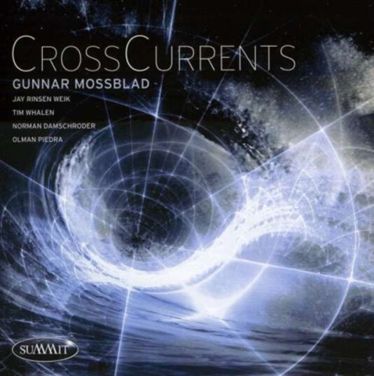 Gunnar Mossblad Gunnar Mossblad Cross Currents CD