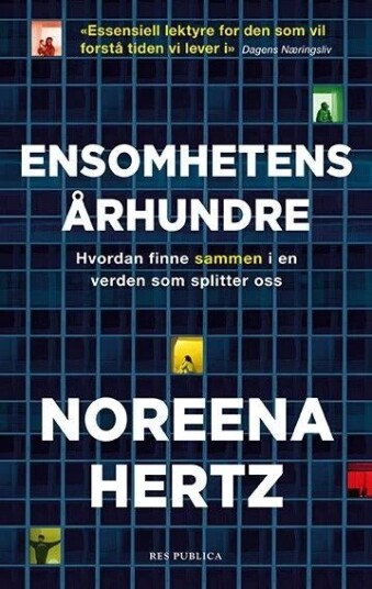 Ensomhetens Århundre Av Noreena Hertz