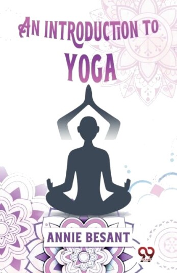 An Introduction to Yoga An Introduction to Yoga