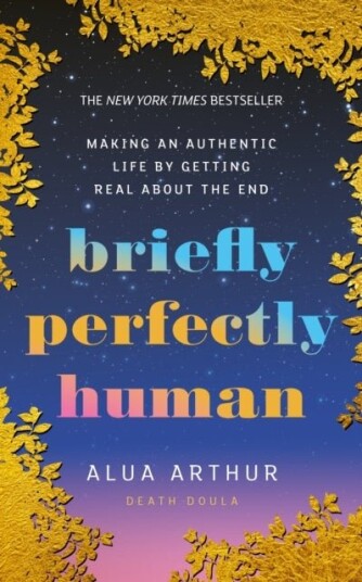 Briefly Perfectly Human Briefly Perfectly Human