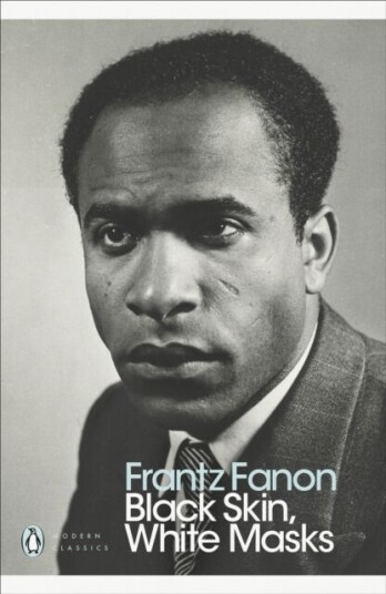 Black Skin, White Masks Av Frantz Fanon