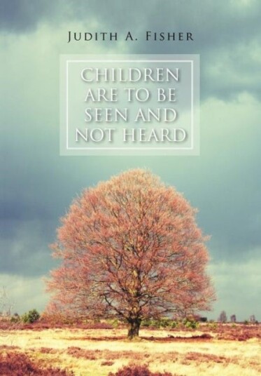 Children Are To Be Seen and Not Heard Children Are To Be Seen and Not Heard
