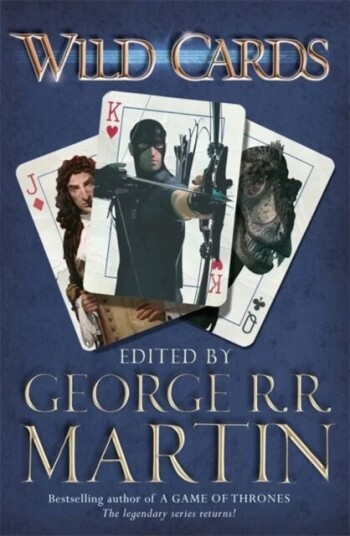 Wild Cards av George R.R. Martin Wild Cards av George R.R. Martin