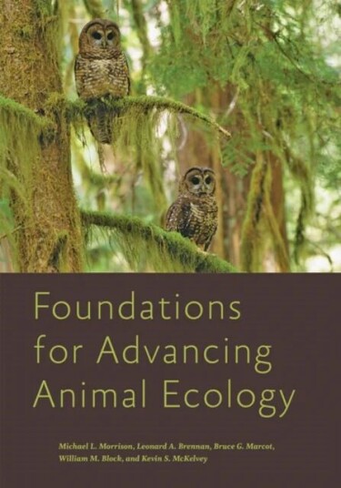 Foundations For Advancing Animal Ecology Av Michael L. (Professor And Caesar Kleberg Chair In Wildlife Ecology And Conservation Texas A&m Universi