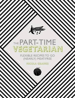 The Part-Time Vegetarian Av Nicola Graimes