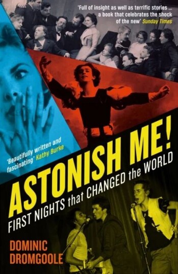 Astonish Me! Av Dominic Dromgoole