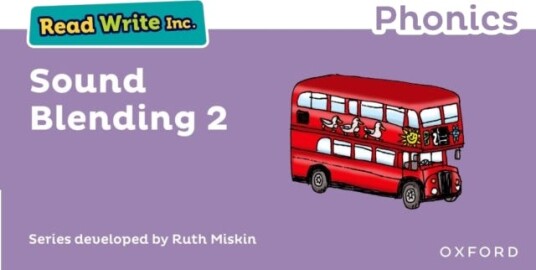 Read Write Inc. Phonics: Sound Blending Book 2 Read Write Inc. Phonics: Sound Blending Book 2