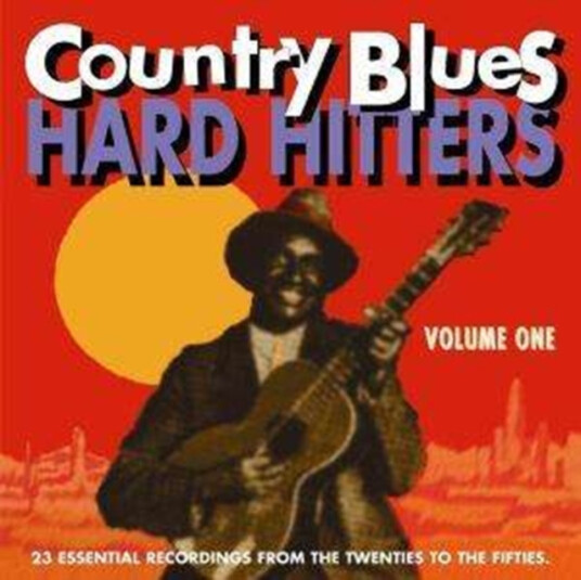 Country Blues Hard Hittersvolume 1 CD Country Blues Hard Hittersvolume 1 CD