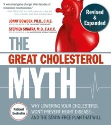 The Great Cholesterol Myth, Revised And Expanded Av Jonny Bowden, Stephen T. M.D. Sinatra