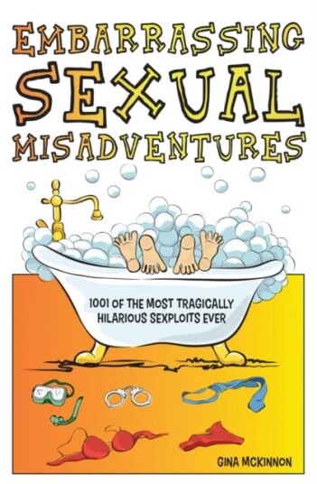 Embarrassing Sexual Misadventures Av Nina De La Mer