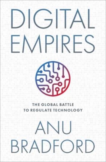 Digital Empires The Global Battle to Regulate Technology Digital Empires The Global Battle to Regulate Technology