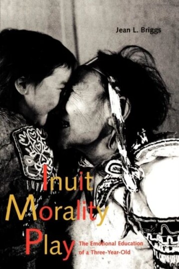 Inuit Morality Play Av Jean L. Briggs