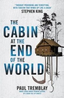 The Cabin At The End Of The World (Movie Tie-In Edition) Av Paul Tremblay
