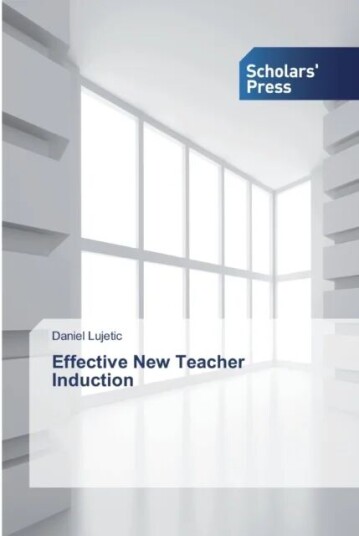 Effective New Teacher Induction Av Daniel Lujetic