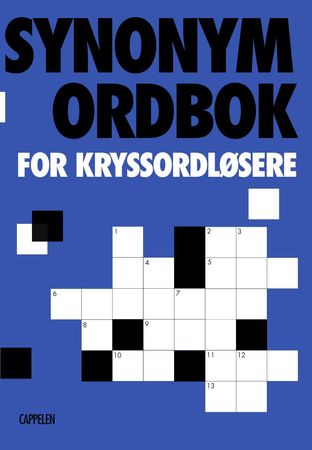 Synonymordbok : for kryssordløsere ; Finn frem med ord